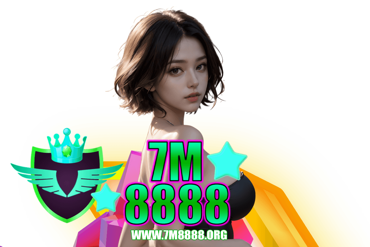 7m8888 สล็อต